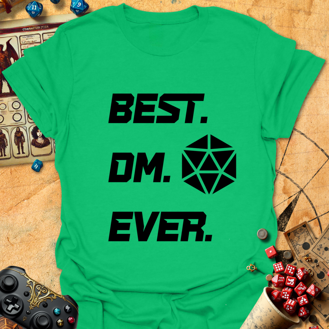 Best DM Ever Tee