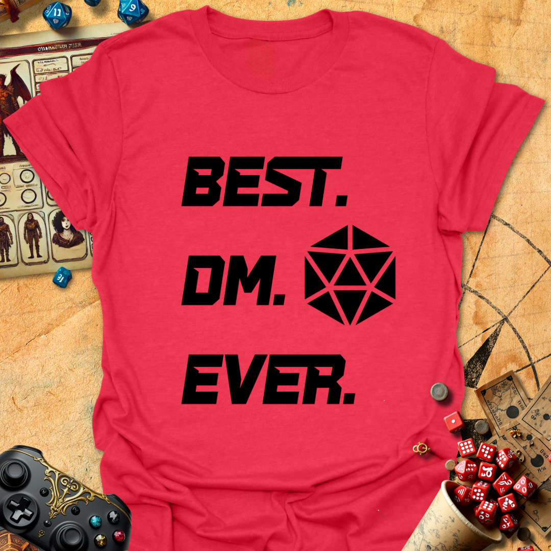 Best DM Ever Tee