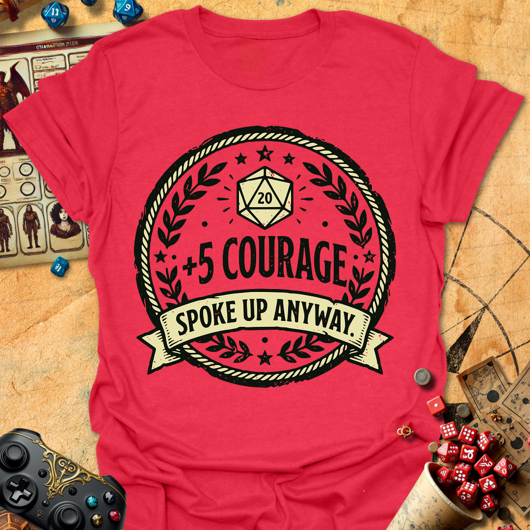 +5 Courage Tee