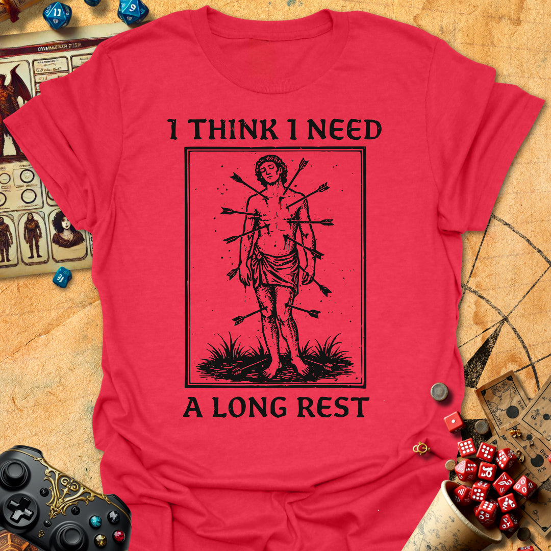 Need Long Rest Tee