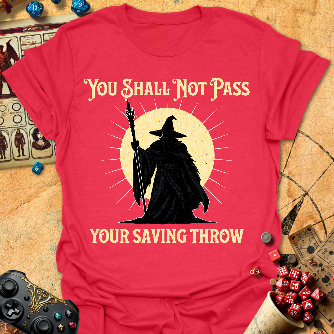 Shall Not Pass Tee