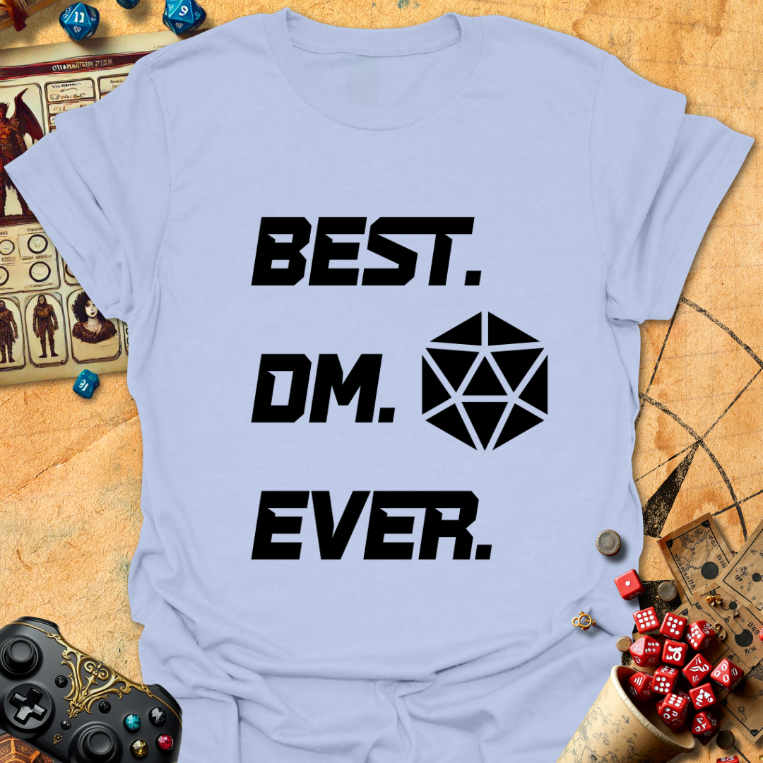 Best DM Ever Tee