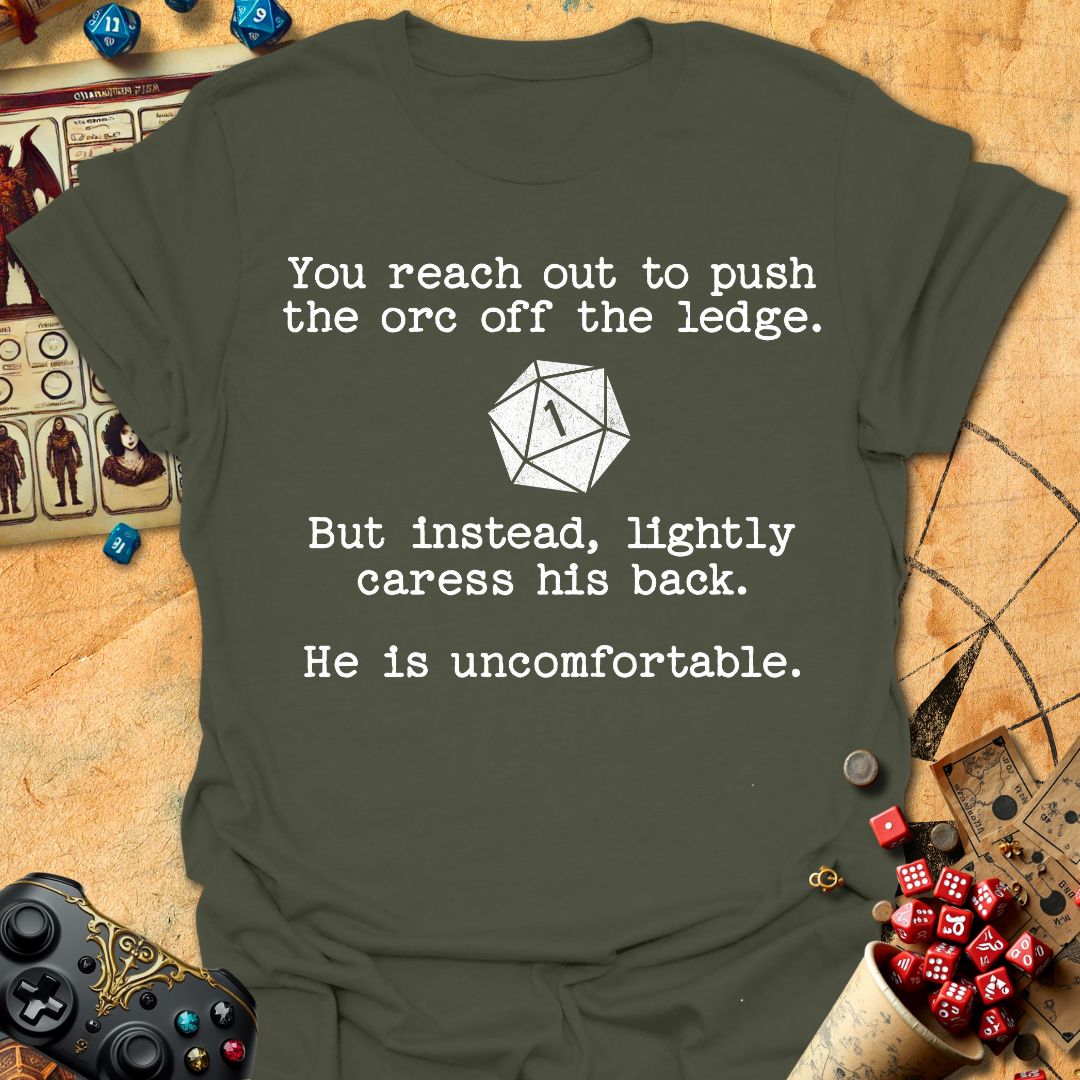 Orc is uncomfortable Tee