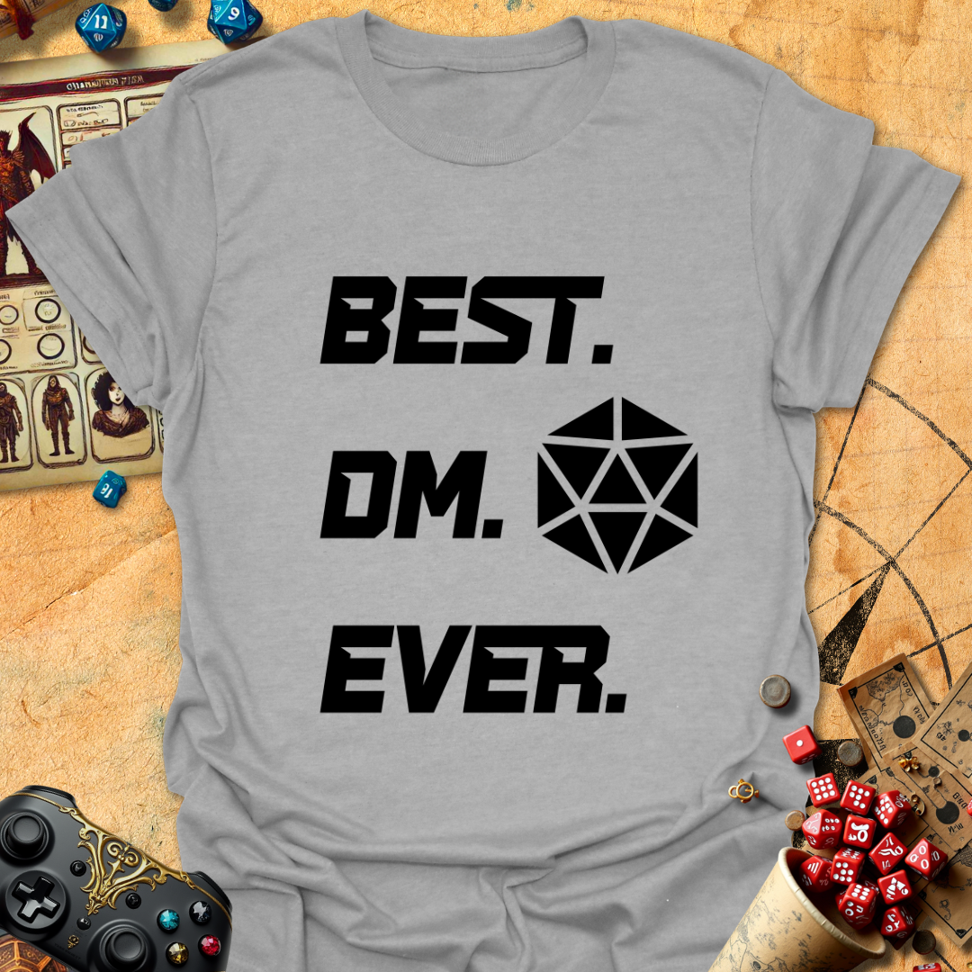 Best DM Ever Tee