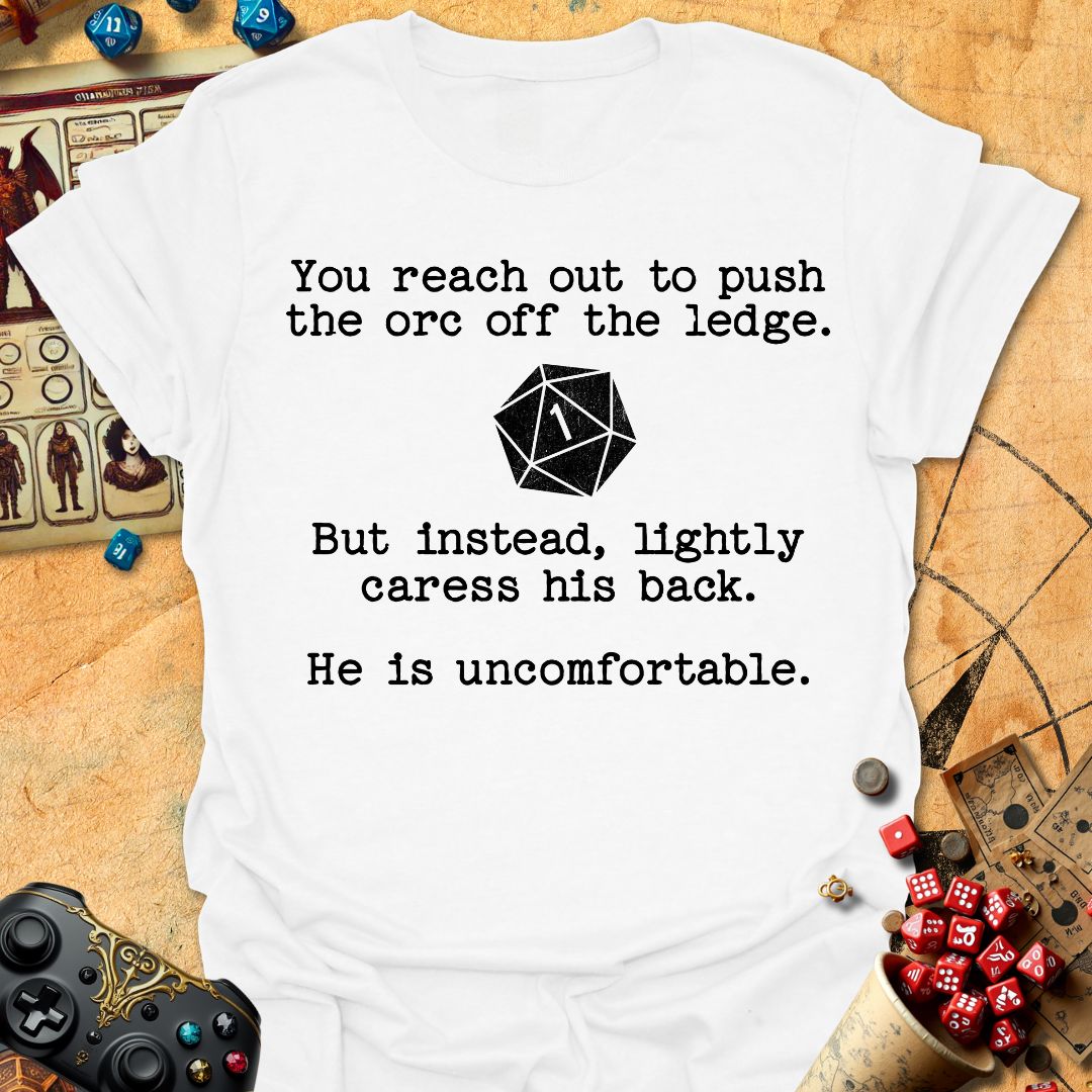 Orc is uncomfortable Tee