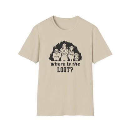 Where's the loot? T-Shirt