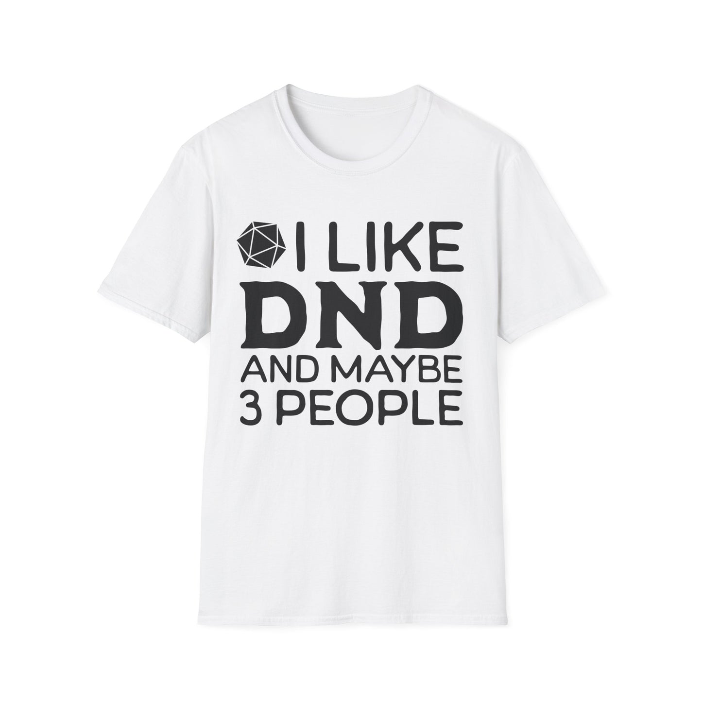 I like DND T-Shirt