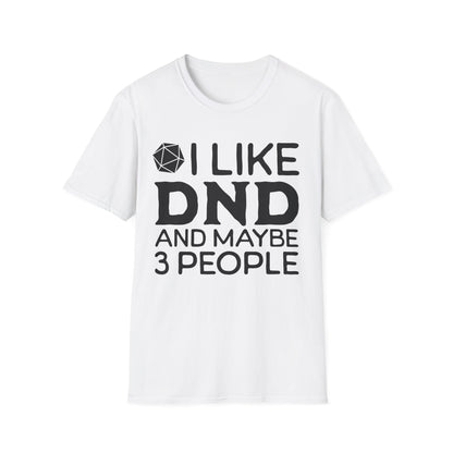 I like DND T-Shirt