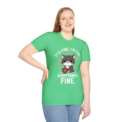 I'm fine It's fine T-Shirt