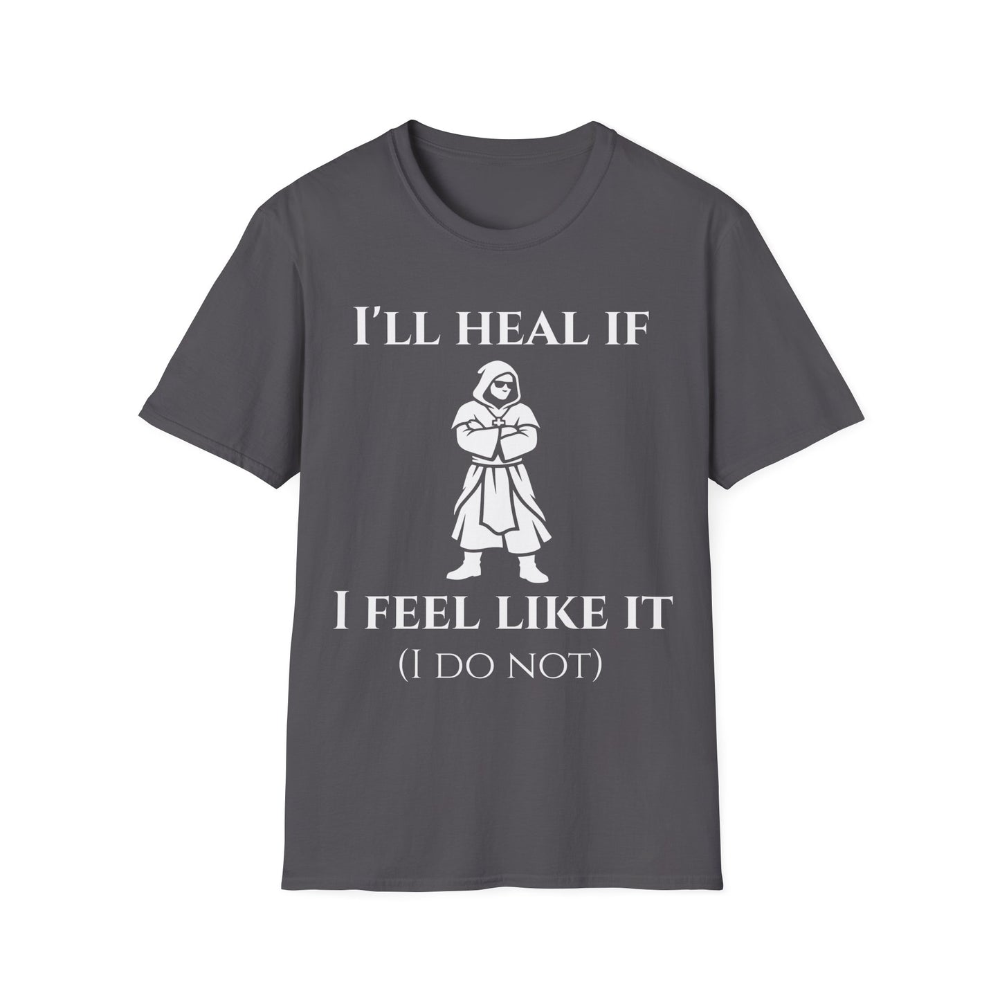 I'll Heal If Tee