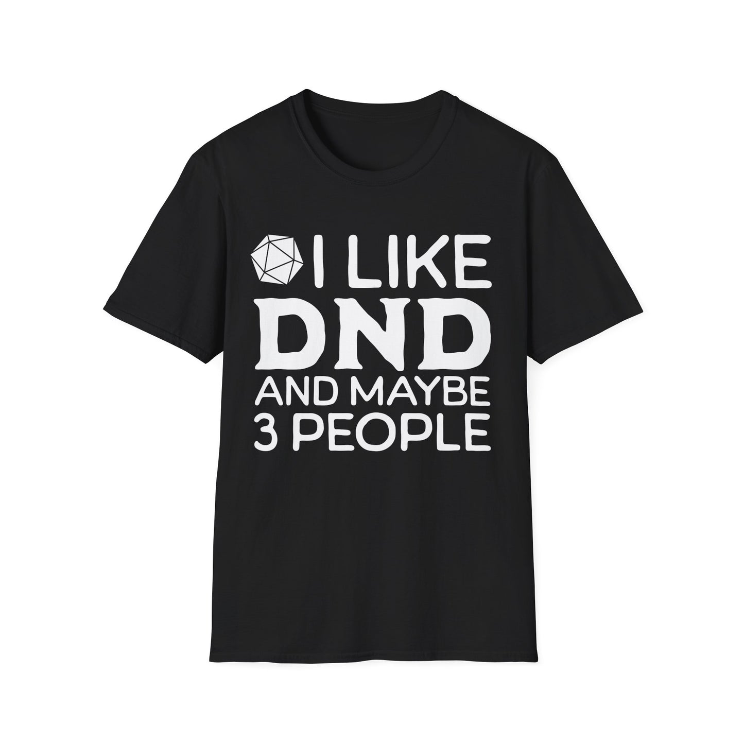 I like DND T-Shirt