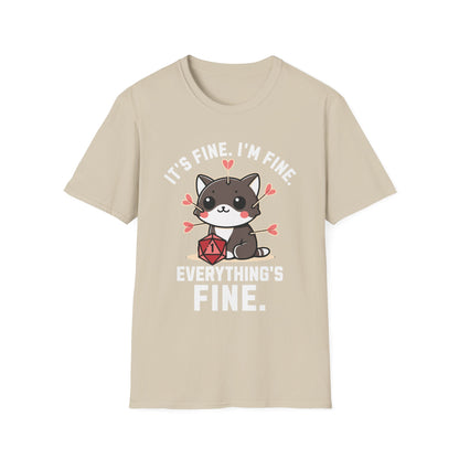 I'm fine It's fine T-Shirt