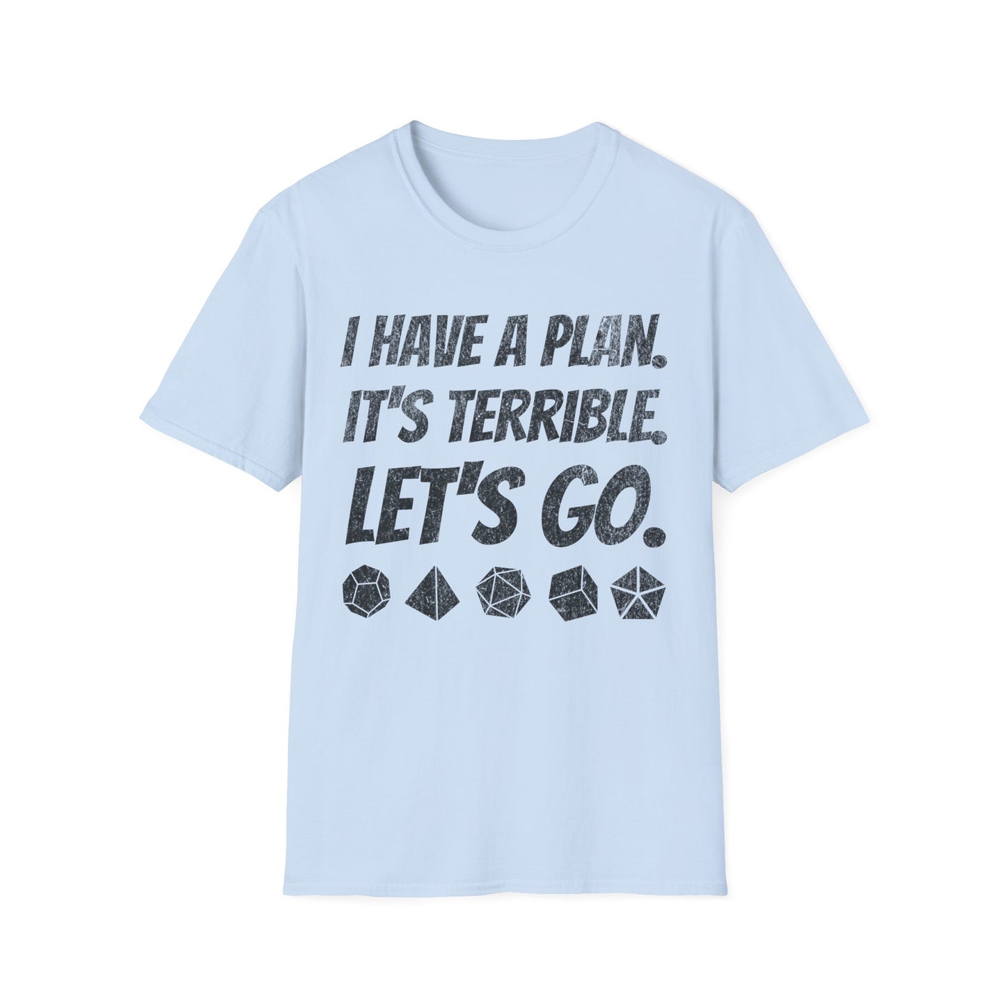 Plan Terrible Tee