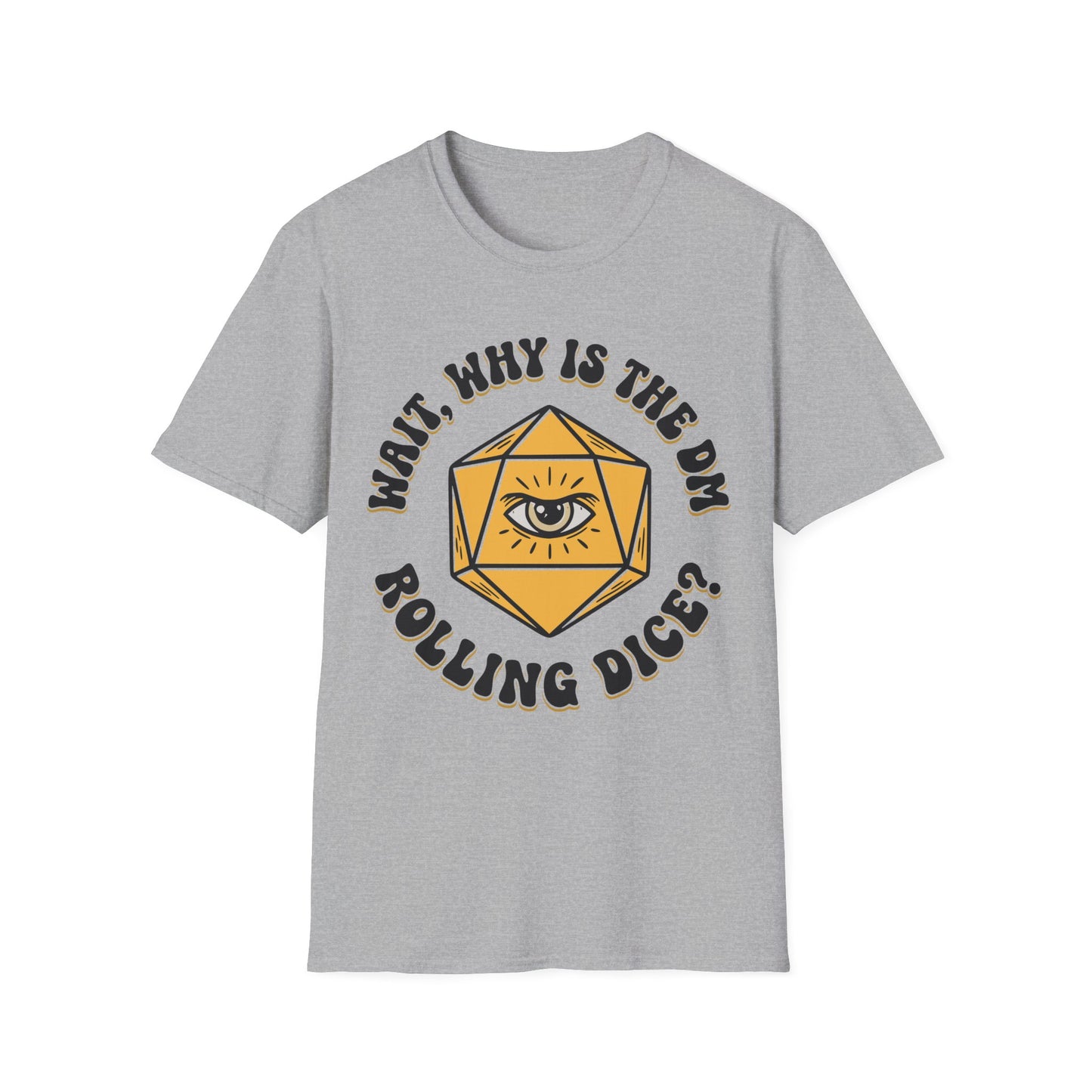 DM Rolling Dice? Tee