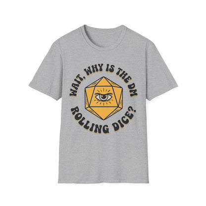 DM Rolling Dice? Tee