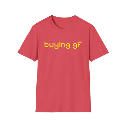 Buying gf T-Shirt