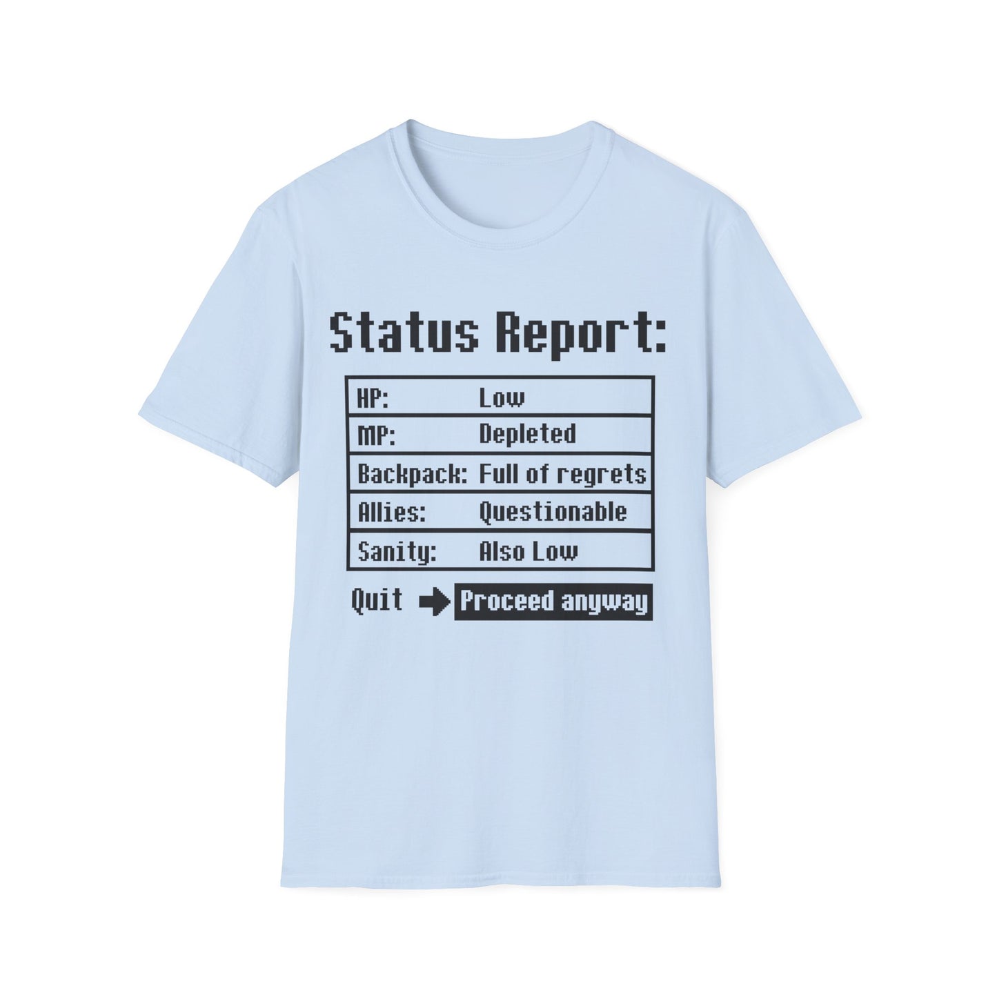 Status Report Tee