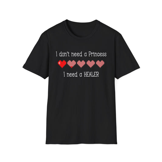 I need a Healer T-Shirt