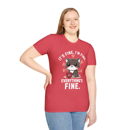 I'm fine It's fine T-Shirt