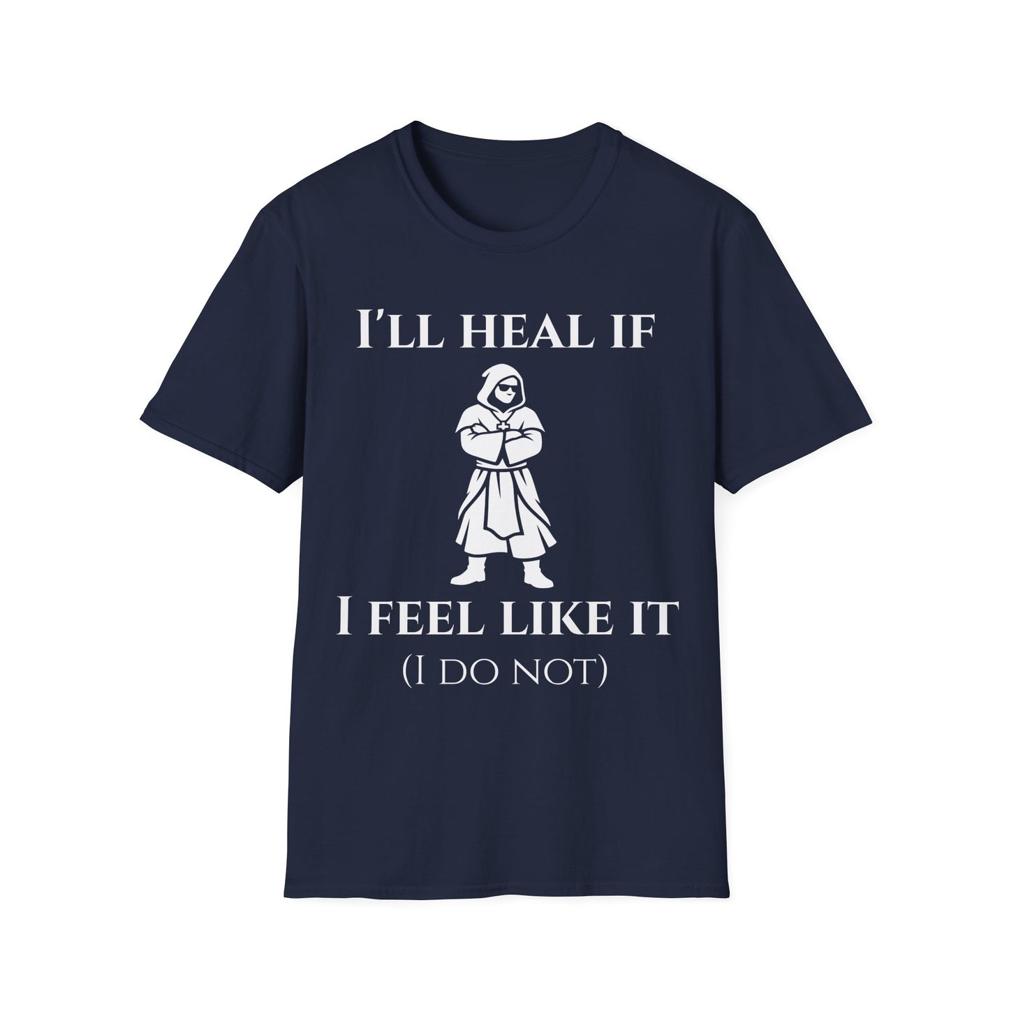 I'll Heal If Tee