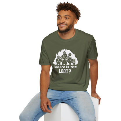 Where's the loot? T-Shirt