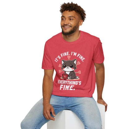 I'm fine It's fine T-Shirt