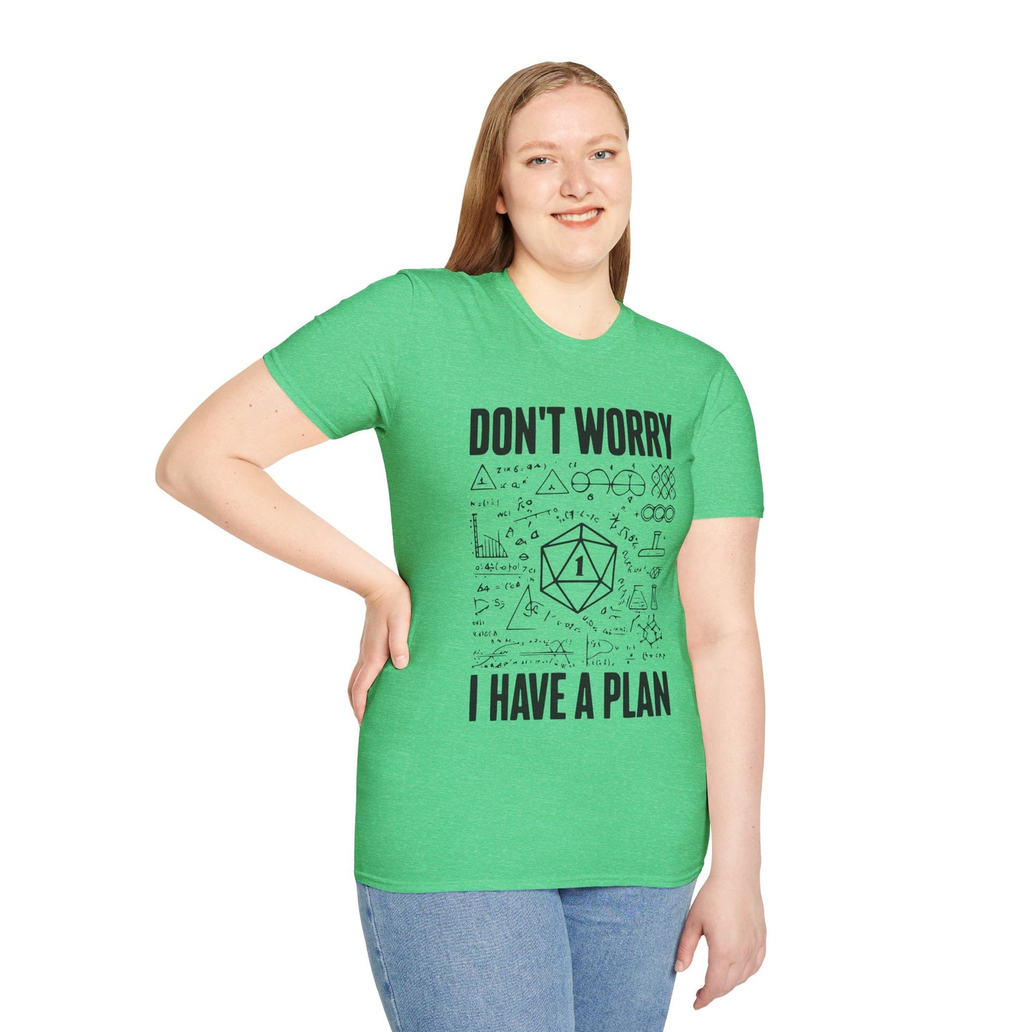 I have a plan T-Shirt