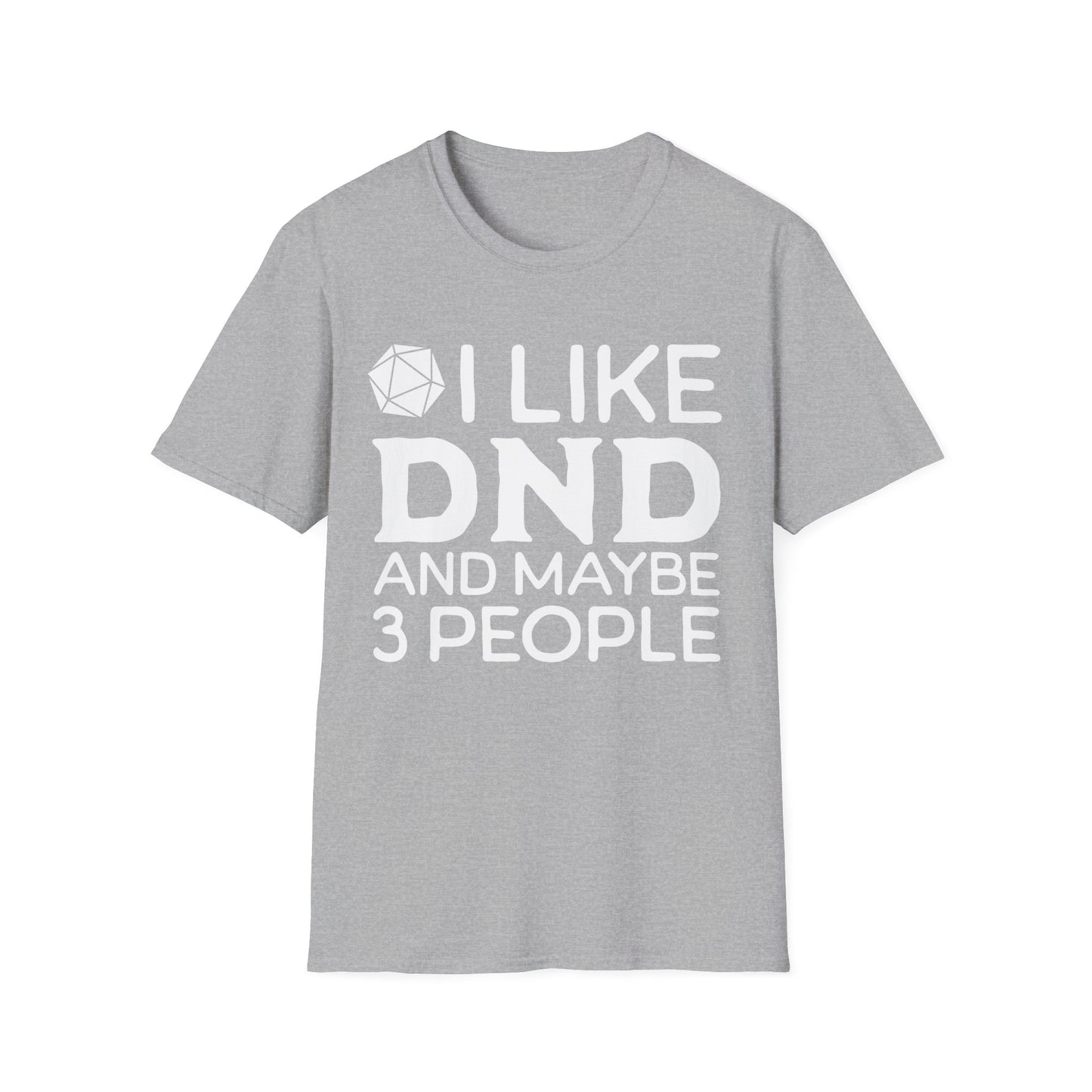 I like DND T-Shirt