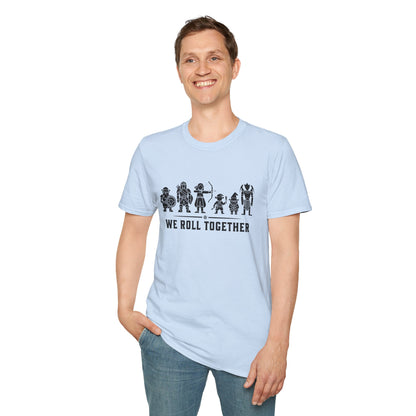 We roll together T-Shirt