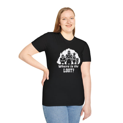 Where's the loot? T-Shirt