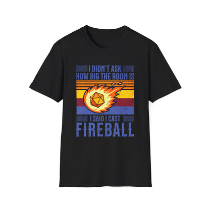 I cast fireball T-Shirt