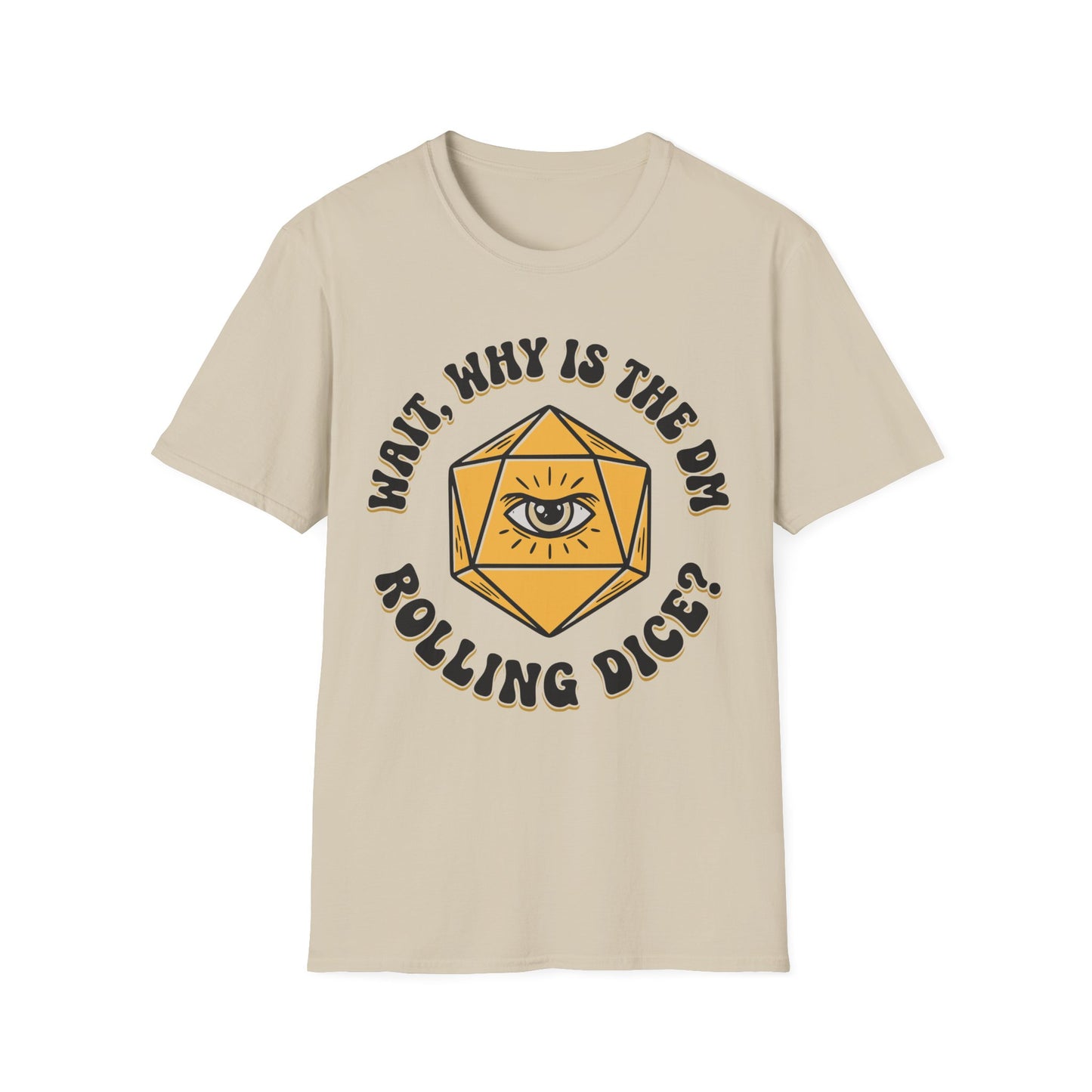 DM Rolling Dice? Tee