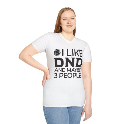 I like DND T-Shirt