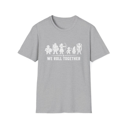 We roll together T-Shirt