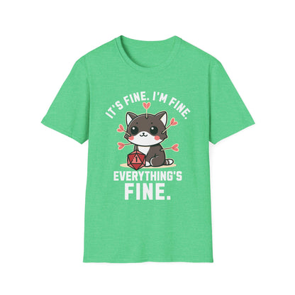 I'm fine It's fine T-Shirt