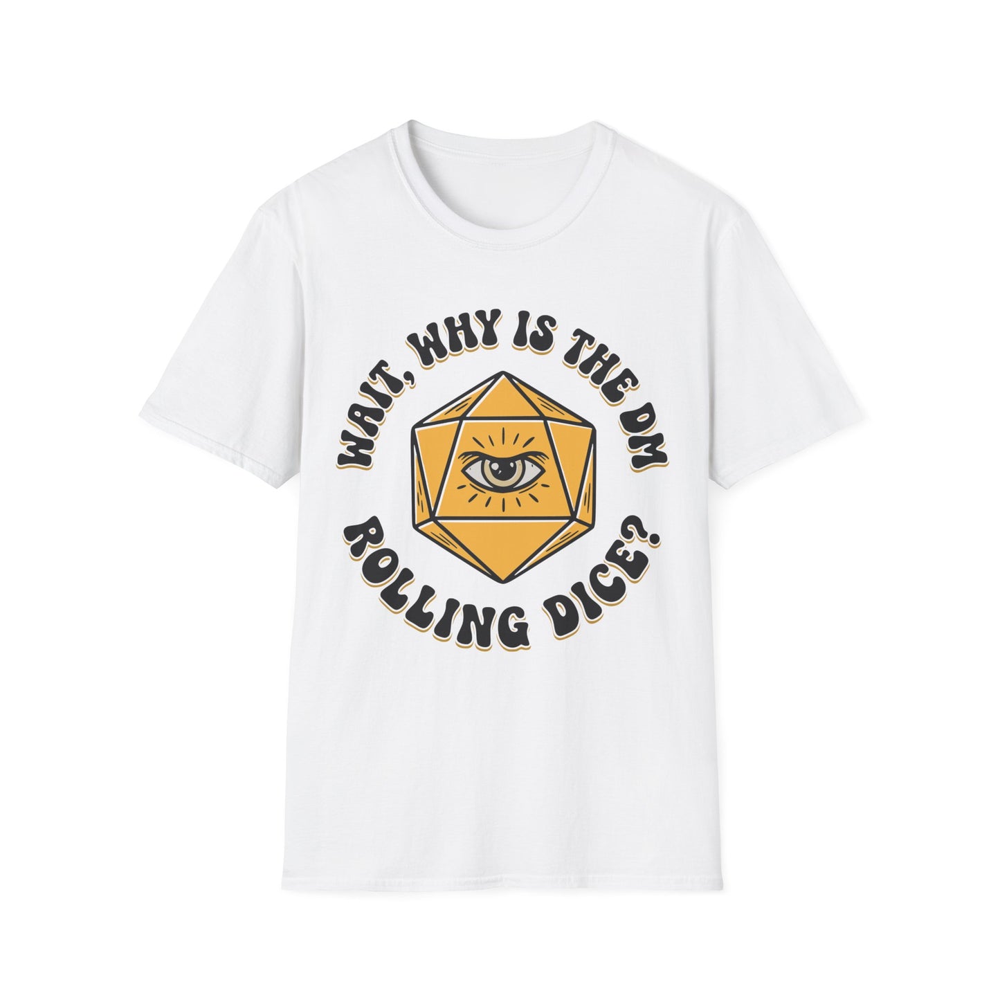 DM Rolling Dice? Tee