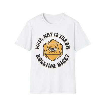 DM Rolling Dice? Tee