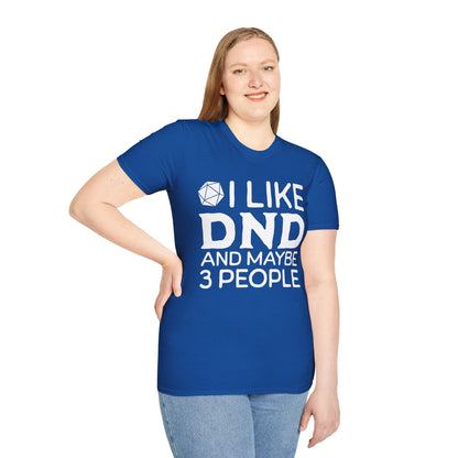 I like DND T-Shirt