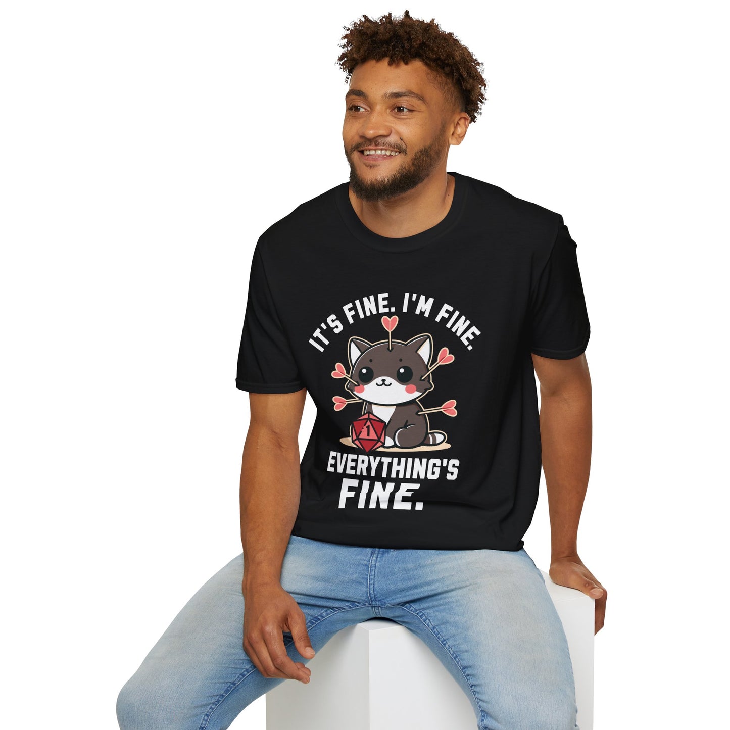 I'm fine It's fine T-Shirt