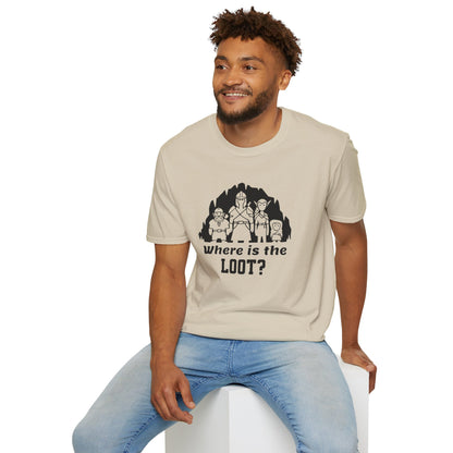 Where's the loot? T-Shirt