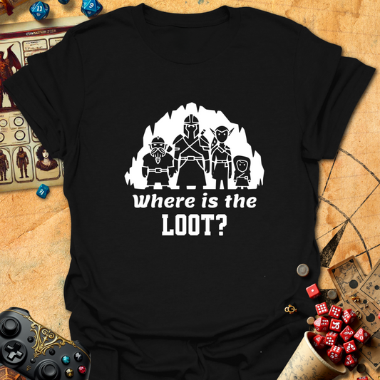 Where's the loot? Tee