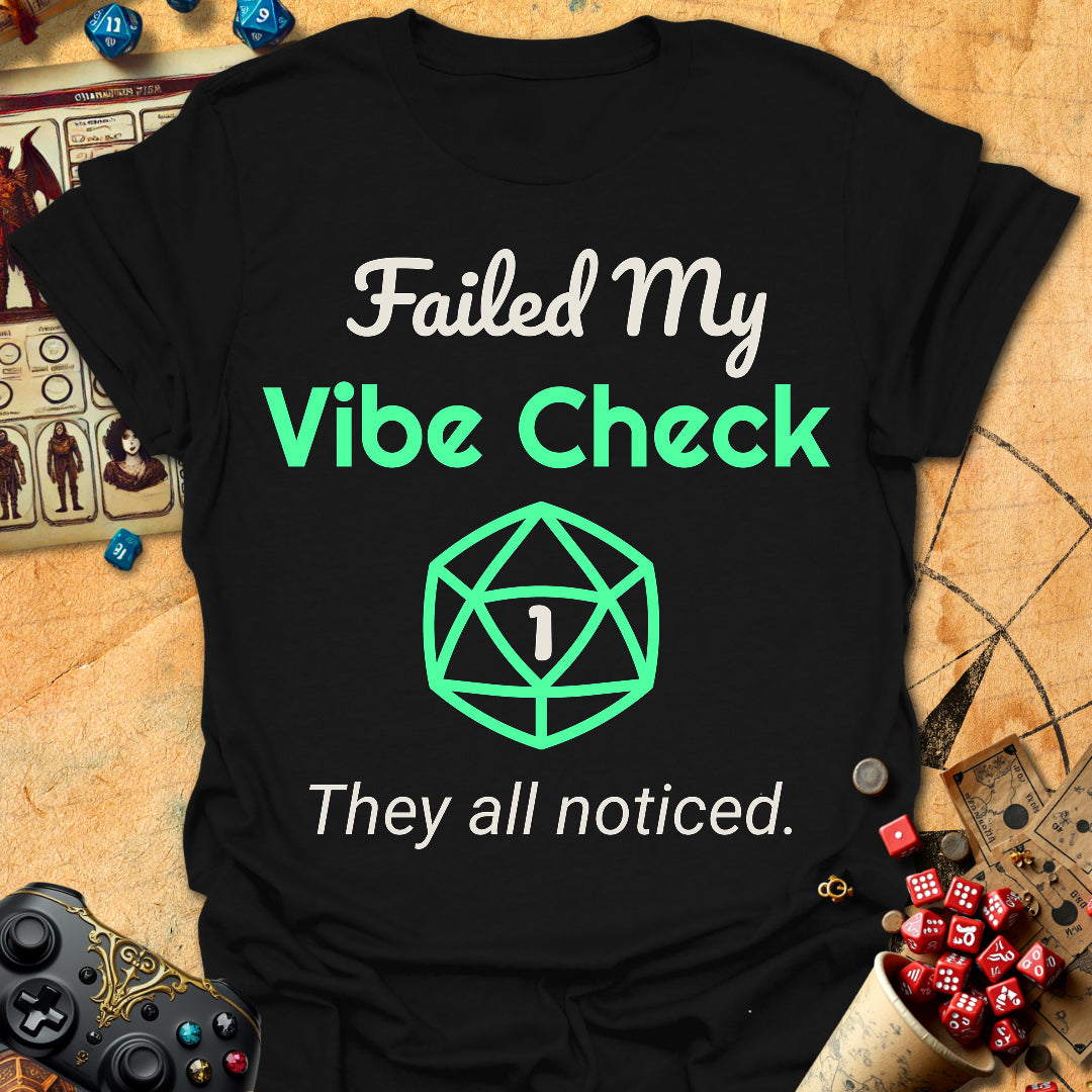 Failed Vibe Check Tee