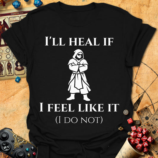 I'll Heal If Tee