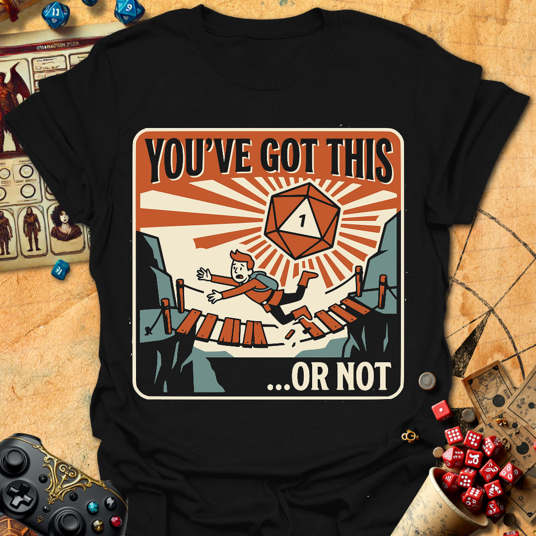 You've Got This Tee