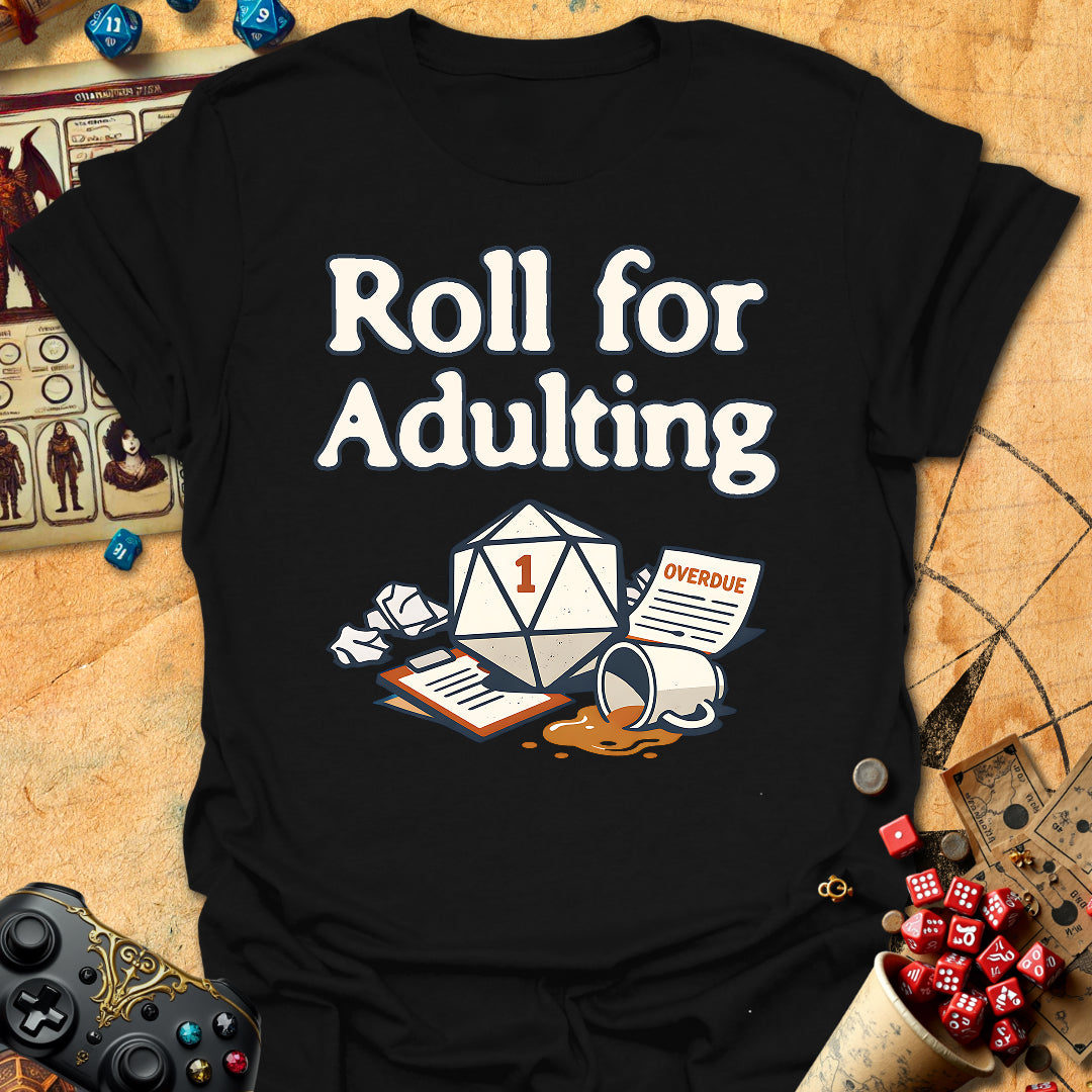 Roll For Adulting Tee