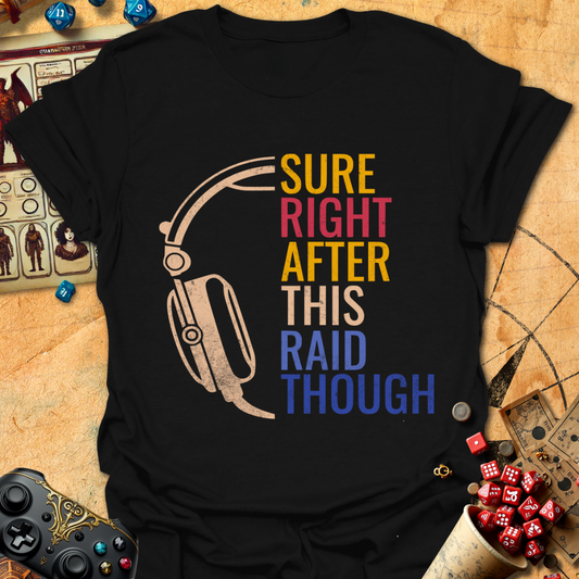 After This Raid Tee