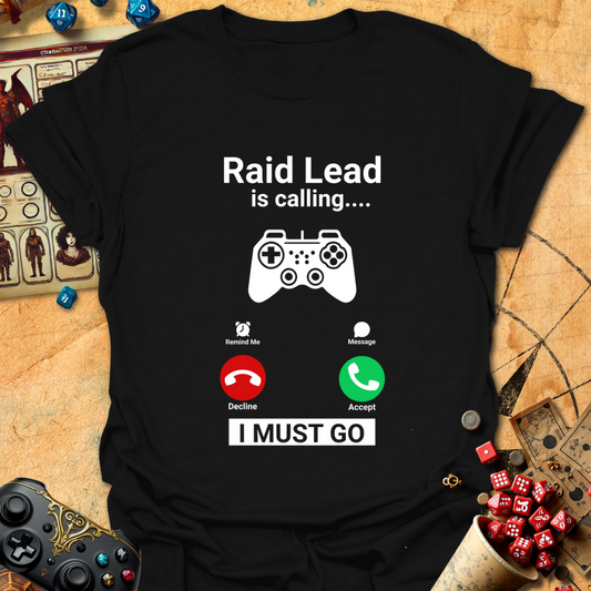 Raid Lead Calling Tee