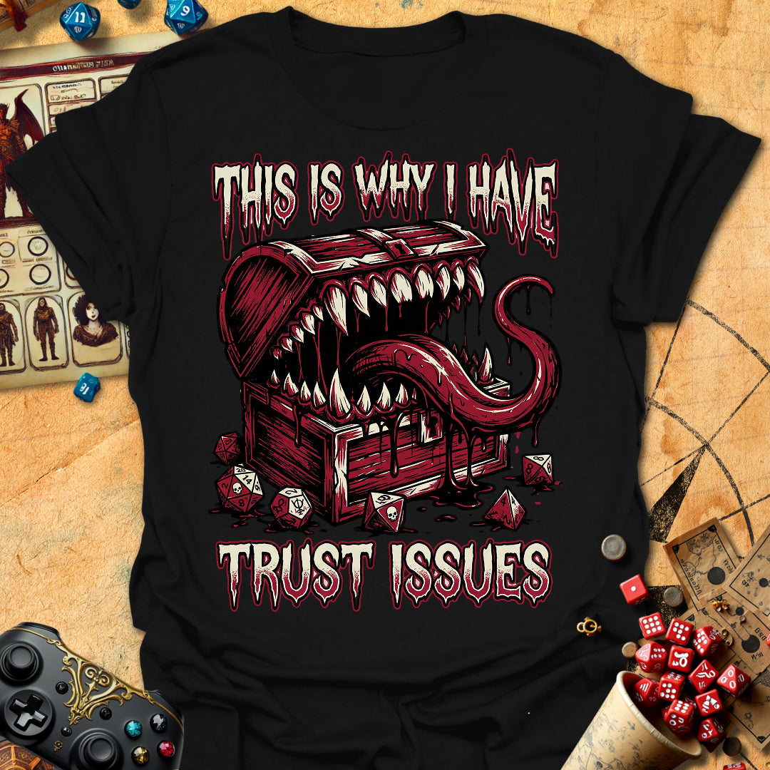 I Have Trust Issues Tee