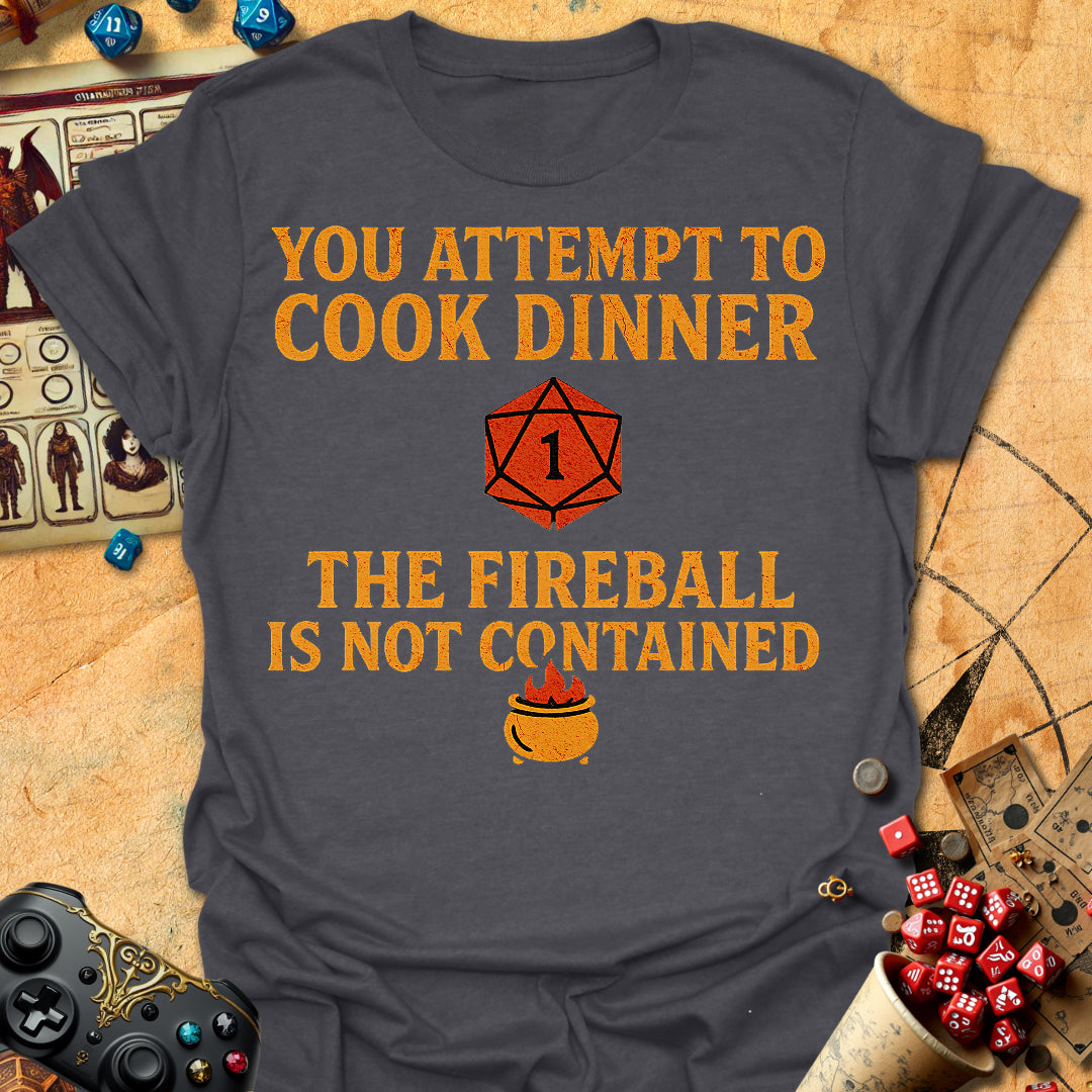 Fireball Not Contained Tee