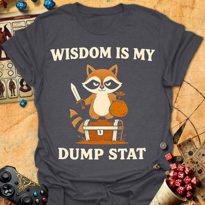 Wisdom Dump Stat Tee